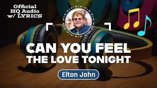 CAN YOU FEEL THE LOVE TONIGHT Lyrics – Elton John 1994 [upl. by Misty]