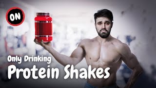 What Happens When You Only Drink Protein Shakes for One Month [upl. by Fadil]