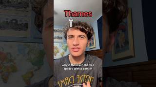 Why is “Thames” spelled with an H [upl. by Mort]