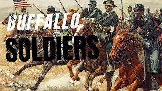 THE BUFFALO SOLDIERS [upl. by Nevai]