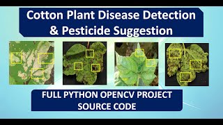 Cotton Plant Disease Classification Pesticide Suggestion Using Python  Cotton Leaf Disease Detect [upl. by Anivid687]