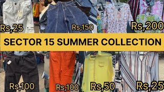 Summer collection  sector 15 market  Chandigarh ki Sabse sasti market  Chandigarh vlogger 2024 [upl. by Nebur]