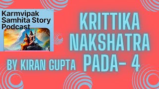 Krittika Nakshatra Pada4  Karmvipak Samhita Story amp Remedy  Kritika Nakshatra [upl. by Assiluj]