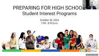 TDSB Student Interest Program Webinar Oct 30 2024 [upl. by Iveel]