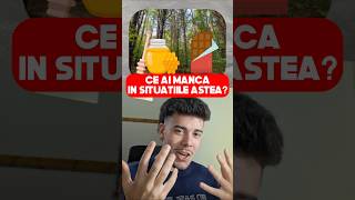 Ce ai MÂNCA în SITUAȚIILE astea [upl. by Rochus]