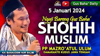 ▶️Gus Baha Terbaru 2024 Ngaji Berkualitas Kitab Shohih Muslim PP Damaran Kudus 5 Januari 2024 [upl. by Deery]