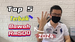 Top 5 Phone Bajet Terbaik Bawah Rm500 Yg Masih Berbaloi utk Dibeli pada Awal 2024 [upl. by Justen]