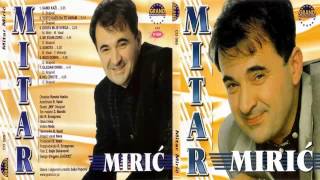 Mitar Miric  Samo kazi  Audio 2000 HD [upl. by Annavoj340]