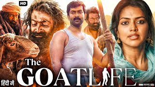 The Goat Life Full Movie in Hindi  Prithviraj Sukumaran  K R Gokul  Amala Paul  Review amp Facts [upl. by Doralyn]