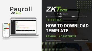 ZKPayroll  Payroll Adjustment  Download Template [upl. by Eenitsed]