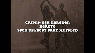 𝐺𝑟𝑖𝑝𝑖𝑛𝐴𝑠̧𝑘 𝑁𝑒𝑟𝑒𝑑𝑒𝑛 𝑁𝑒𝑟𝑒𝑦𝑒 𝑆𝑝𝑒𝑒𝑑 𝑢𝑝 𝐵𝑒𝑠𝑡 𝑝𝑎𝑟𝑡 𝑚𝑢𝑓𝑓𝑙𝑒𝑑 𝑡𝑖𝑘𝑡𝑜𝑘 𝑣𝑒𝑟𝑠𝑖𝑜𝑛 [upl. by Storer]