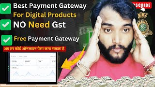 Best Payment Gateway For Digital Products  NO Need Gst  Free Payment Gateway [upl. by Xad482]