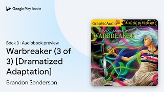 Warbreaker 3 of 3 Dramatized Adaptation by Brandon Sanderson · Audiobook preview [upl. by Wendie]