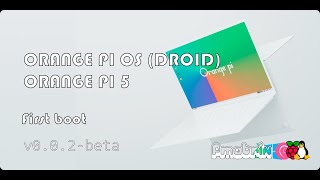 Orange Pi OS Droid  Orange PI 5  Primeiro boot [upl. by Cence]