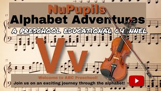 The Letter V  quotVibrant Violin Preschool Voyage 🍆🥕🚀quot [upl. by Reckford]