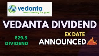 VEDANTA DIVIDEND 2024 💥 Ex date amp Record date Update amp analysis [upl. by Dang261]