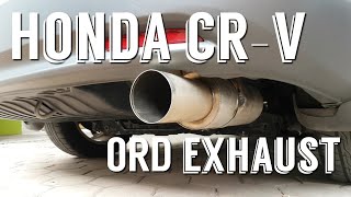 ORD EXHAUST SOUND HONDA CRV  VLOG 4 [upl. by Marlen]