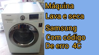 lava e seca Samsung dando erro 4c [upl. by Odlanor]