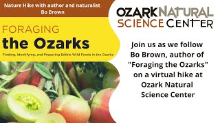 ONSC Nature Hike with Bo Brown author of Foraging the Ozarks [upl. by Hinckley]