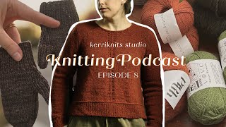 Knitting Podcast Episode 8 Plinth Sweater Parsed Tank and Toddler Mittens plus yarn acquisitions [upl. by Nosnevets]