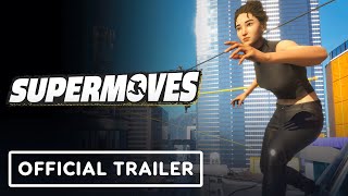 Supermoves  Official Gameplay Trailer [upl. by Melan]