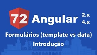 Curso Angular 72 Formulários template vs data  reativo Introdução [upl. by Ttennaj]