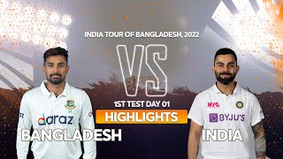 Bangladesh vs India Highlights  Day 1  1st Test  India tour of Bangladesh 2022 [upl. by Aicilev]