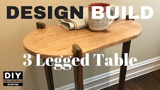 Design amp Build a 3 Legged Table [upl. by Yahsed342]