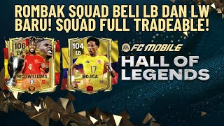 ROMBAK SQUAD BELI LB DAN LW BARU SQUAD FULL TRADEABLE  FC Mobile Indonesia [upl. by Merlina]