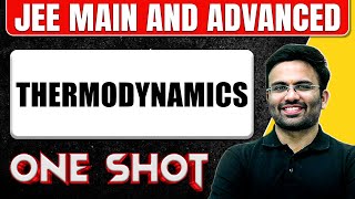 THERMODYNAMICS in 1 Shot All Concepts amp PYQs Covered  JEE Main amp Advanced [upl. by Eusassilem]