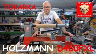 Pierwsza Tokarka  Dlaczego Wybrałem Holzmann D460FXL [upl. by Georgi]