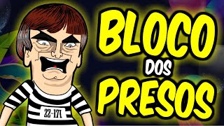 BOLSONARO no BLOCO DOS PRESIDIÁRIOS [upl. by Redmond]