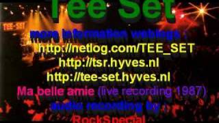 TEE SET  Ma belle amie audio live recording 1987 Netherlands [upl. by Zug619]