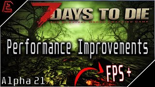 FPS and Performance Improvements for 7 Days to Die  Alpha 21  2024 [upl. by Goober]