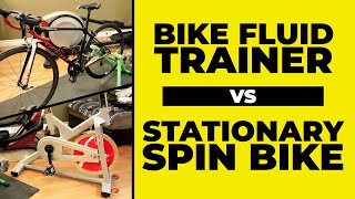 Bike Fluid Trainer vs Stationary Spin Bike  Which Should YOU Choose Trainer vs Spin Bike [upl. by Anowahs]