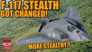 F117s STEALTH TECH got CHANGED BUFFED amp NERFED CAN we still REMAIN UNDETECTED  War Thunder DEV [upl. by Xerxes218]