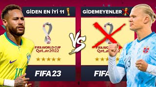 DÜNYA KUPASI EN İYİ 11 vs GİDEMEYENLER  FIFA 23 KARİYER MODU ALLSTAR KAPIŞMA [upl. by Assetan]