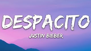 Justin Bieber  Despacito Lyrics  Letra ft Luis Fonsi amp Daddy Yankee [upl. by Siuqcram222]