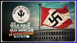 How the 1936 Berlin Olympics Became a Nazi Showcase [upl. by Porta]