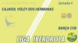 Cajasol Vóley Dos Hermanas  Barça CVB  Jornada 4 Superliga Iberdrola [upl. by Amarillas]