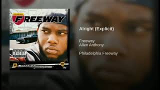 Freeway  Alright [upl. by Anirehc560]