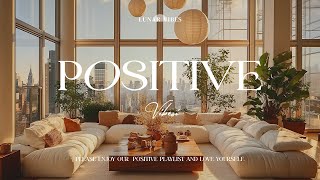 Chill Out with This Positive Song Playlist of Selflove [upl. by Maffa]