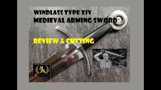 Medieval Sword Review amp Cutting Windlass Oakeshott Type XIV [upl. by Palua]