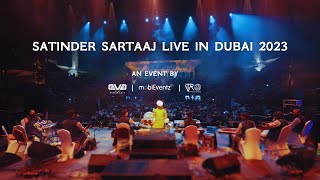 SATINDER SARTAAJ LIVE CONCERT IN DUBAI 2023 [upl. by Reade141]