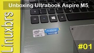 Unboxing Ultrabook Acer Aspire M5  Parte 1  PTBR  Brasil [upl. by Arissa]