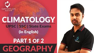 Climatology  Part 1 of 2  Geography  UPSC  In English  GetintoIAS [upl. by Laurinda883]