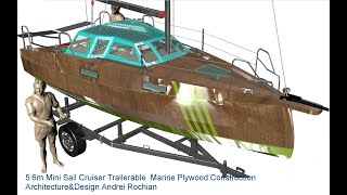 56m Mini Sail Cruiser Trailerable Marine Plywood Construction ArchitectureampDesign Andrei Rochian [upl. by Arym]