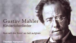 mahler kindertotenlieder1Nun will die Sonn so hell aufghenwmv [upl. by Ahseid684]