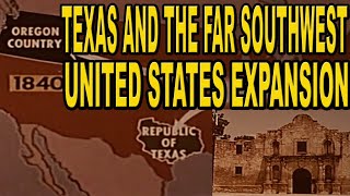 United States Expansion Texas and the Far Southwest 1977  fallbrookhoustonnews [upl. by Ahterahs510]