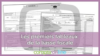 Les premiers tableaux de la liasse fiscale [upl. by Casimir]